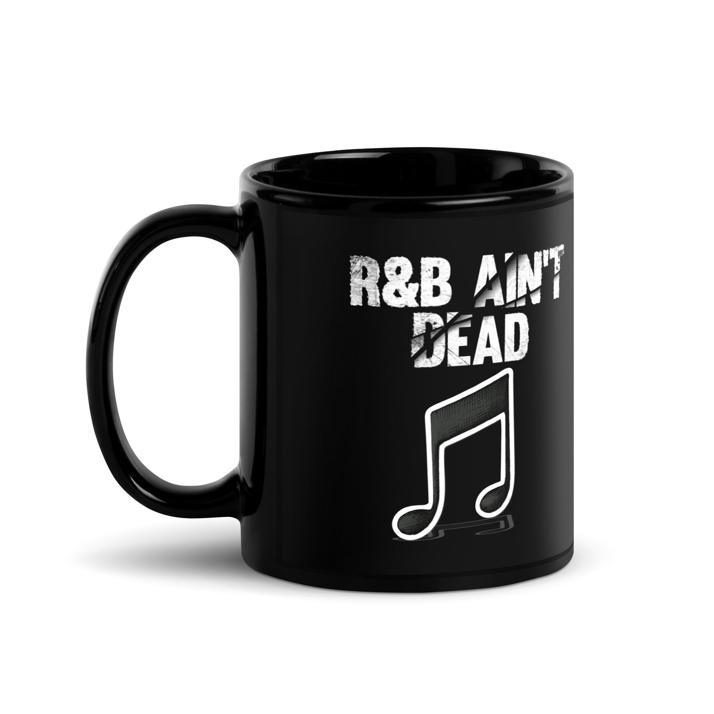 R&B Ain't Dead Black Glossy Mug