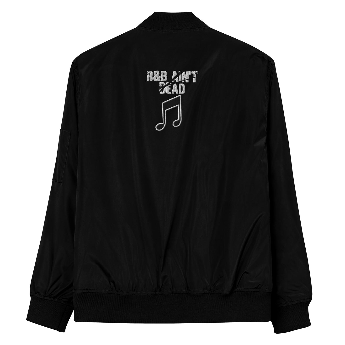 Premium R&B Ain't Dead bomber jacket