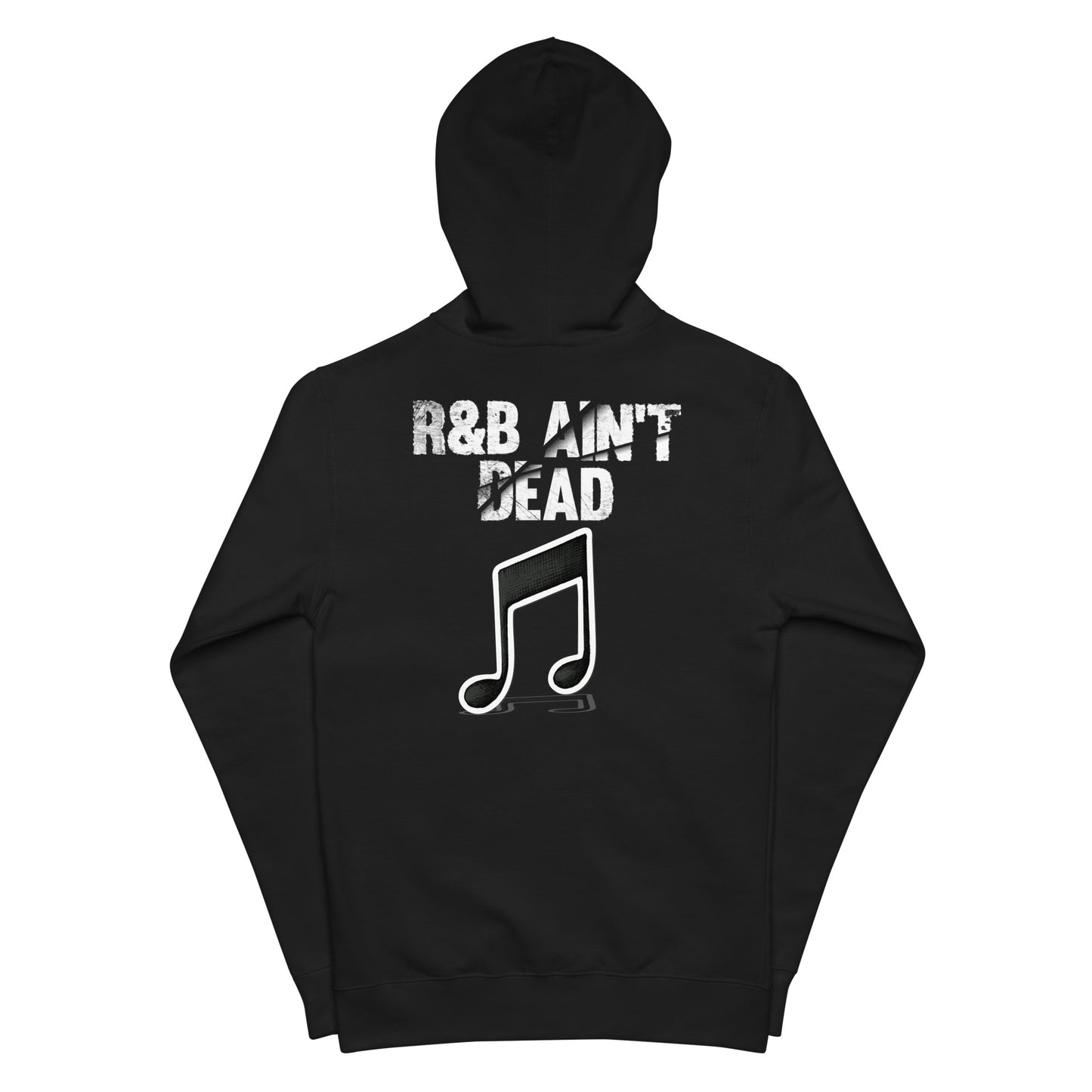 Unisex R&B Ain't Dead fleece zip up hoodie